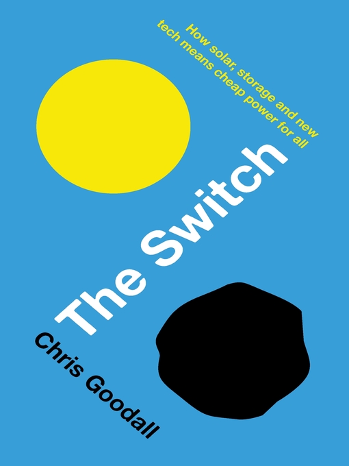 Title details for The Switch by Chris Goodall - Available